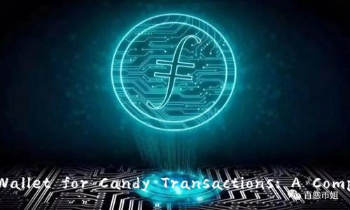 How to Use TP Wallet for Candy Transactions: A Comprehensive Guide